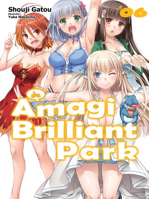 cover image of Amagi Brilliant Park, Volume 6